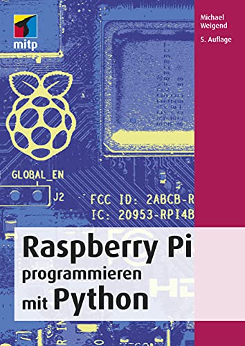 Raspberry Pi programmieren mit Python (mitp Professional) von mitp